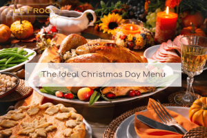 The Ideal Christmas Day Menu